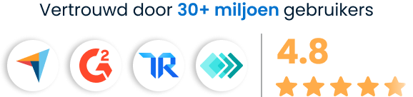 Vertrouwd door 30+ miljoen gebruikers, beoordeeld met 4.7 uit 5 sterren op Capterra, G2, TrustRadius en GetApp