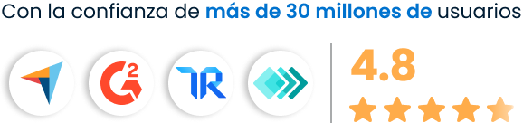 Con la confianza de más de 30 millones de usuarios con una calificación de 4,7 de 5 estrellas en Capterra, G2, TrustRadius y GetApp