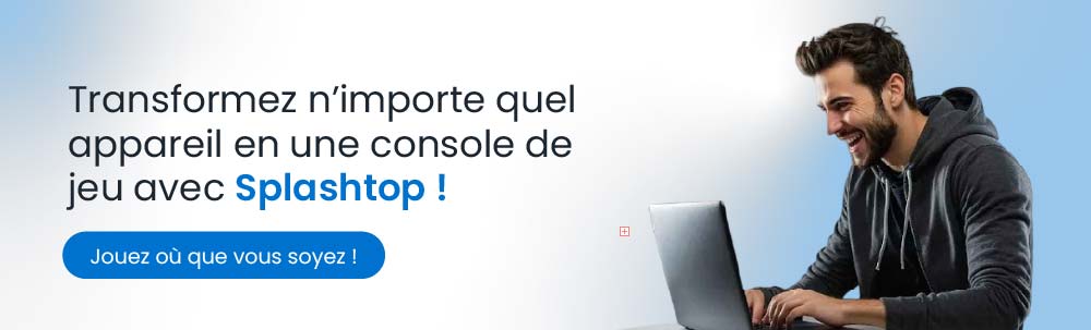 Turn any device into a Gaming Powerhouse with Splashtop