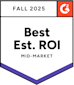 A badge with FALL 2025 at the top, the G2 logo in the corner, and the text Best Est. ROI Mid-Market in bold letters, featuring a purple border at the bottom.