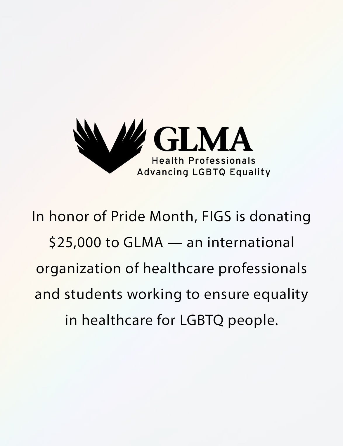 Happy Pride! This year, we're supporting LGBTQIA+ equality in healthcare with a $25,000 donation to GLMA.