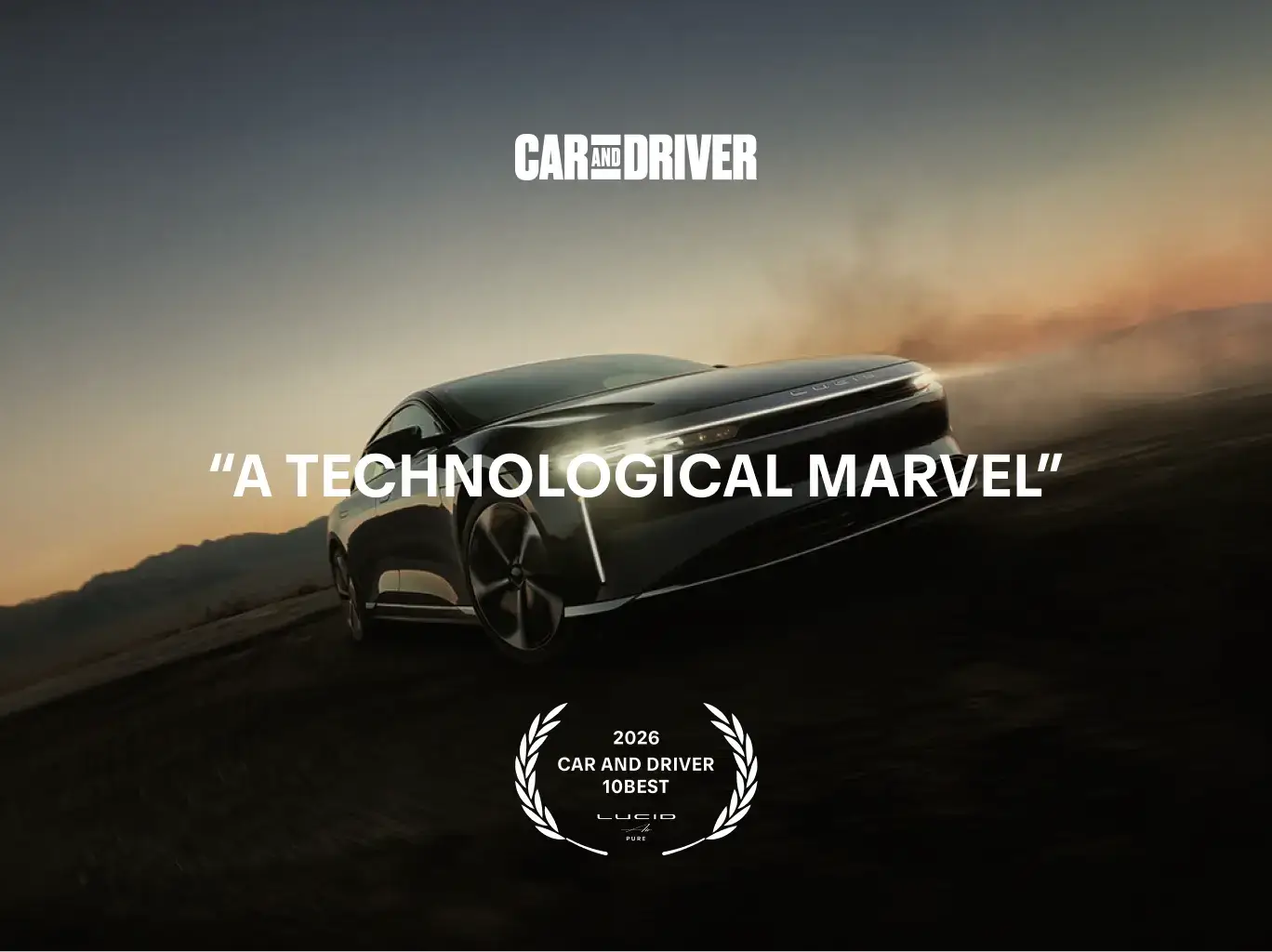 Sleek Lucid electric car at sunset with Car and Driver logo and "A Technological Marvel" quote, 2026 10Best award winner.