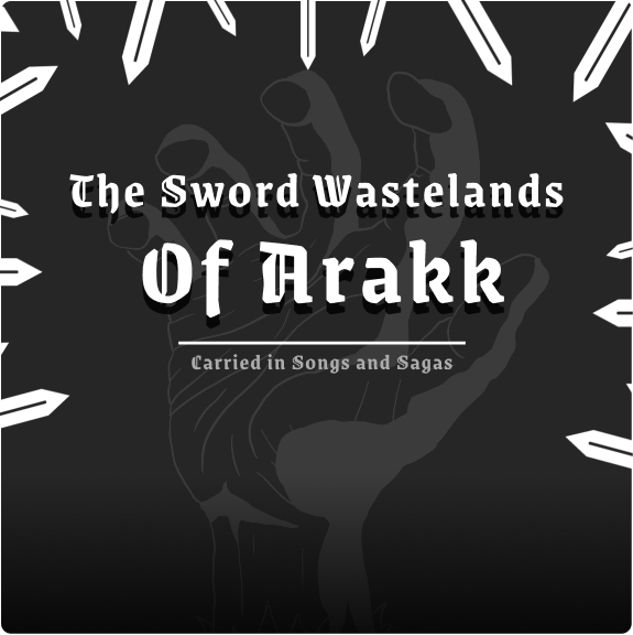The Sword Wastelands of Arakk