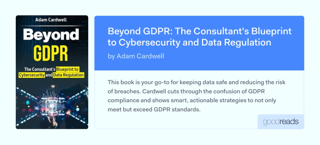 BDPR-books-Beyond GDPR: The Consultant's Blueprint to Cybersecurity and Data Regulation