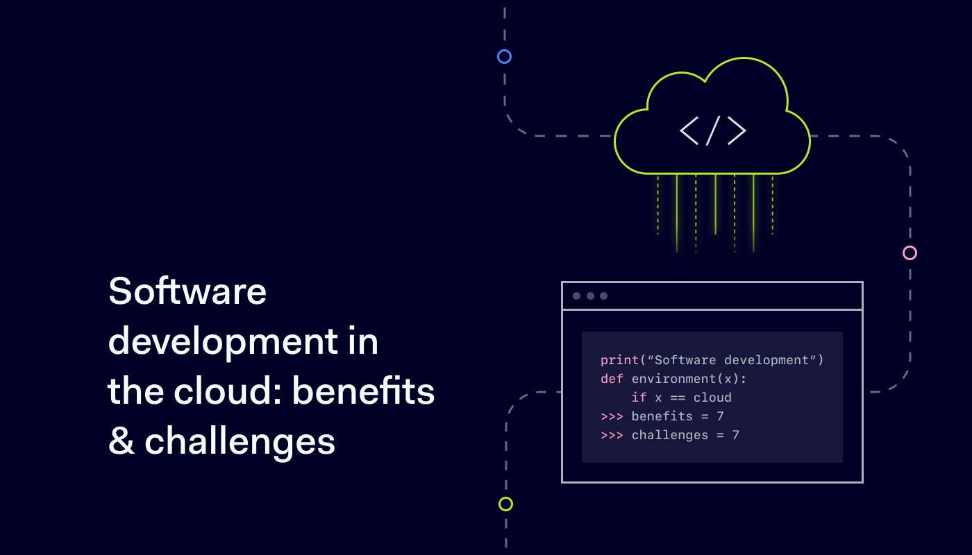 Software Development In Cloud Benefits And Challenges Nordlayer