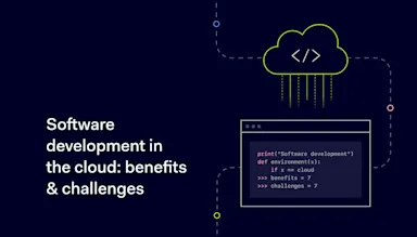 Software development in cloud: benefits & challenges | NordLayer