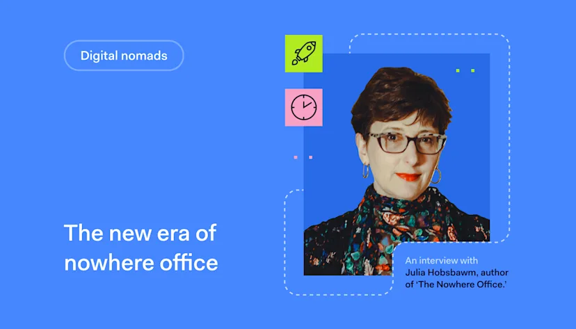 On the new era of work: a talk with Julia Hobsbawm, the author of ‘The Nowhere Office’