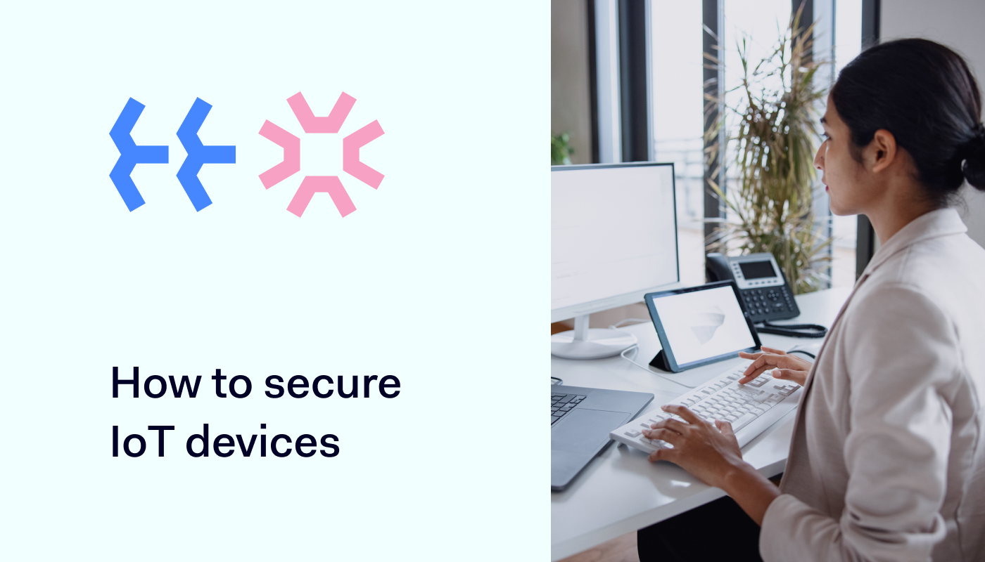 How to secure IoT devices 