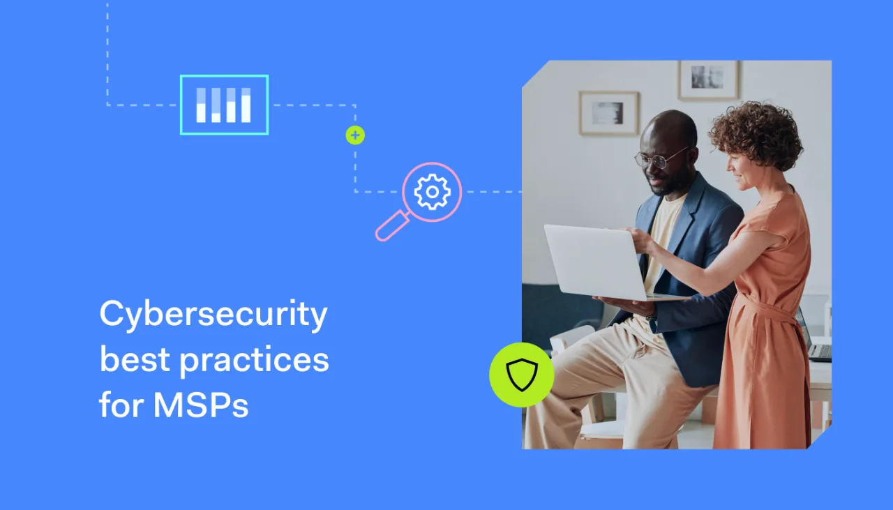 Cybersecurity best practices for MSPs