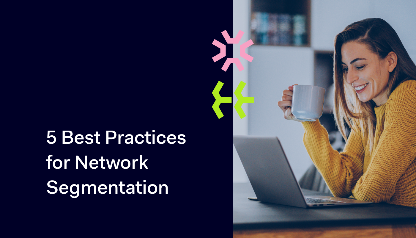 Network Segmentation Best Practices