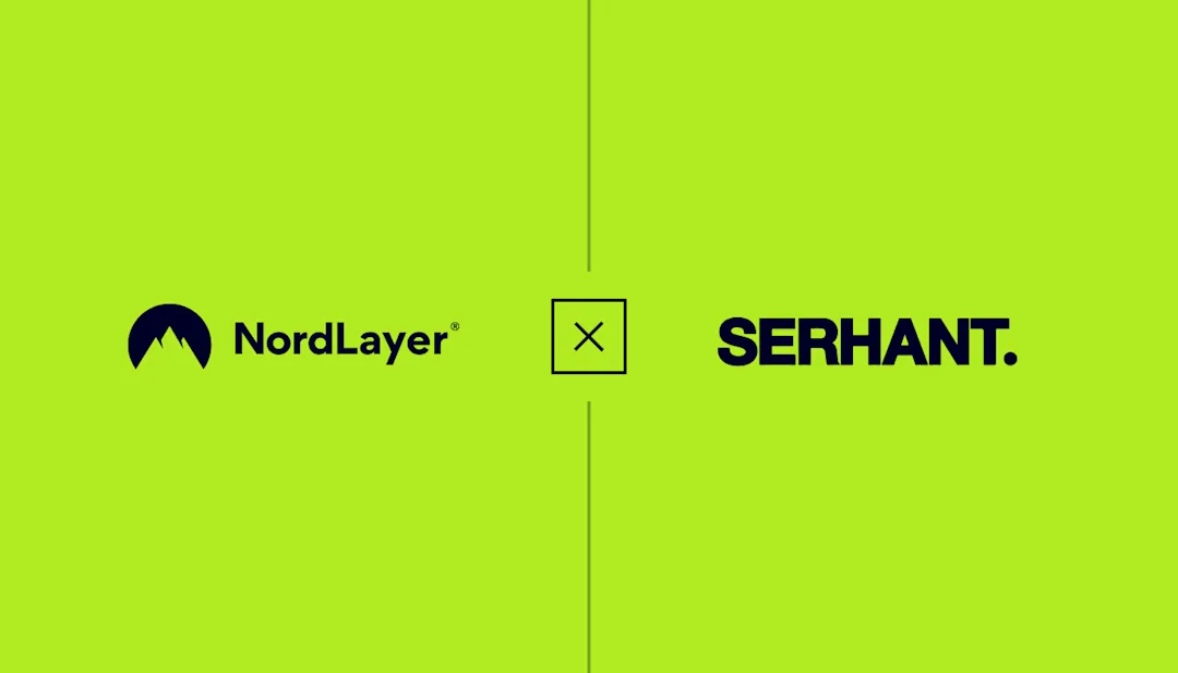 SERHANT. x NordLayer an intuitive tool ensuring the peace of mind of
