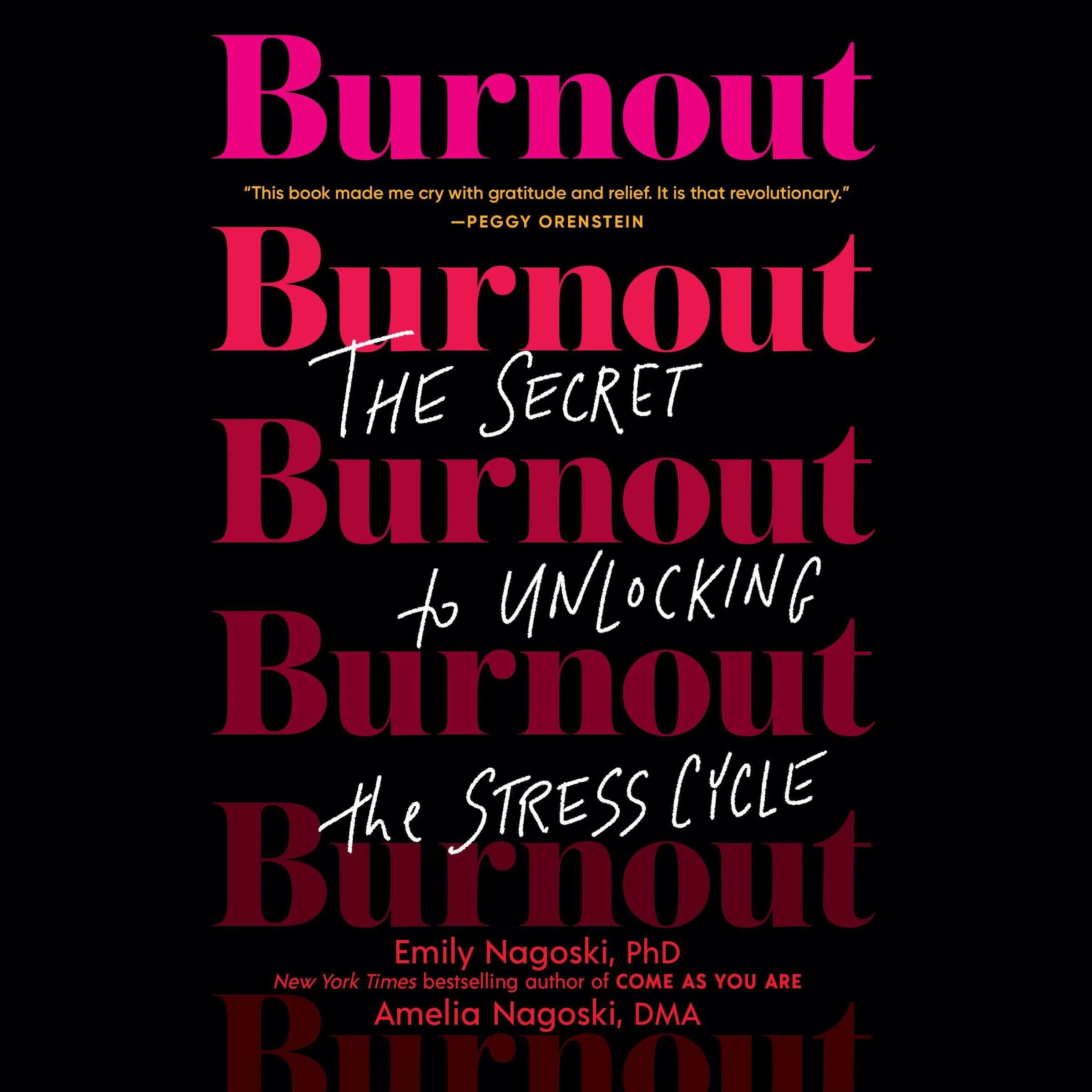 Burnout Audiobook by Emily Nagoski PhD, Amelia Nagoski DMA cover art