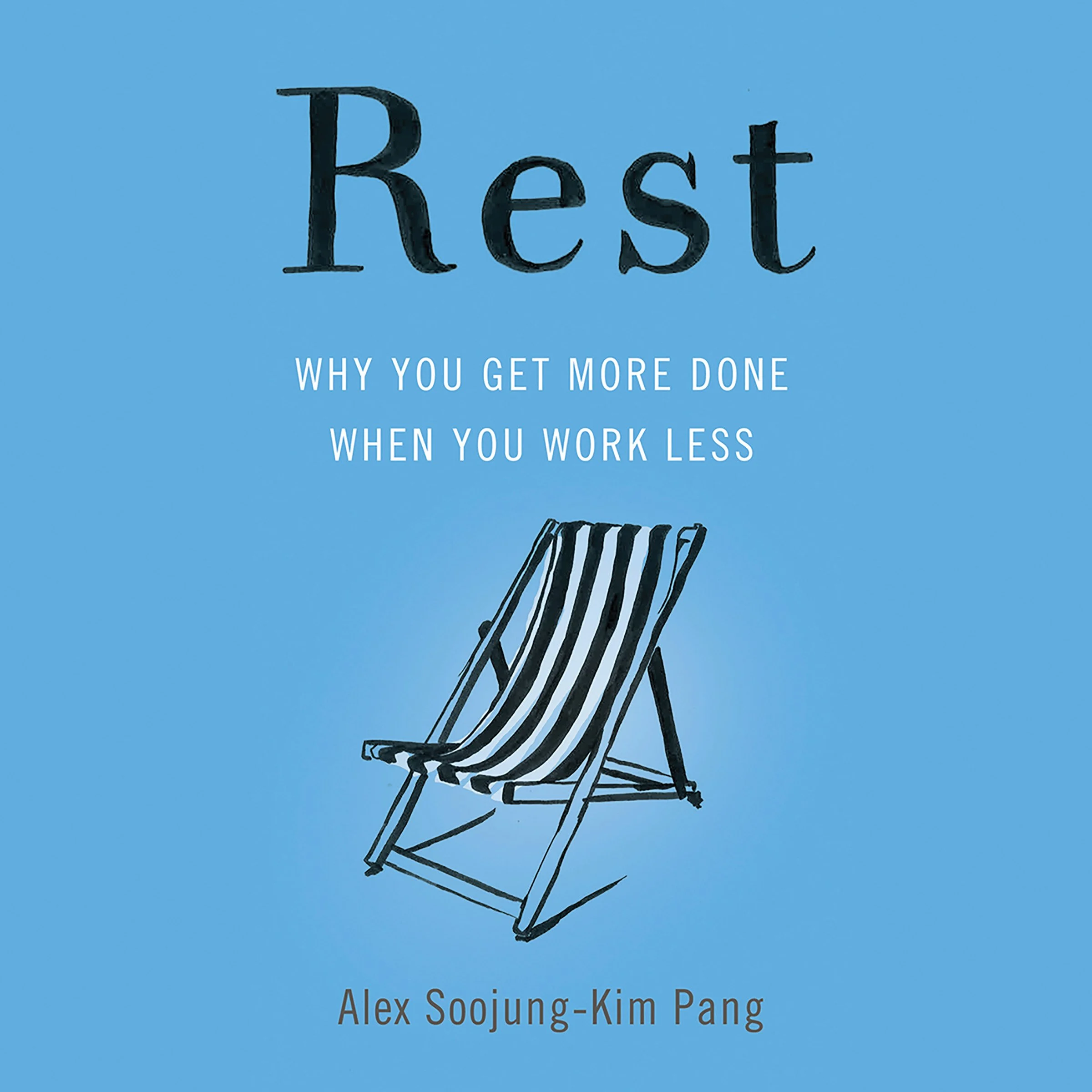 Rest Audiobook by Alex Soojung-Kim Pang cover art