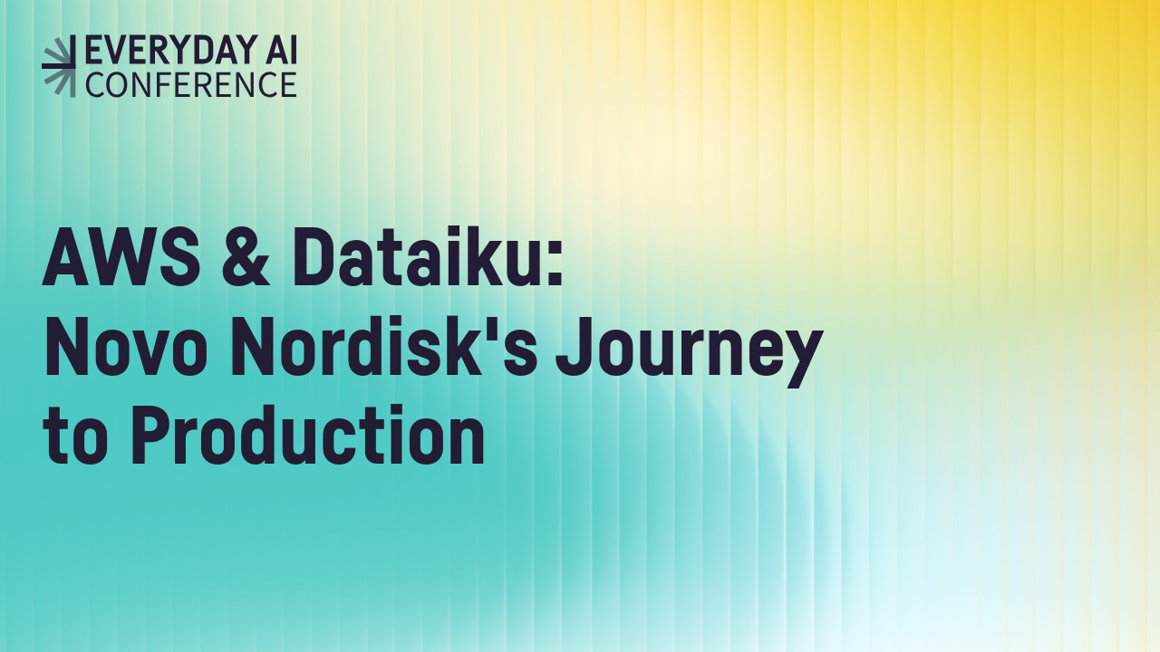 Novo Nordisk Journey to Production With AWS and Dataiku