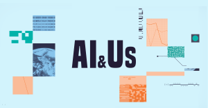 AI & Us