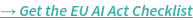 Get the EU AI Act checklist