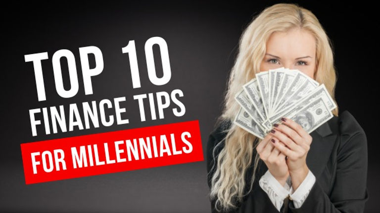 Top 10 Personal Finance Tips for Millennials to Build Wealth