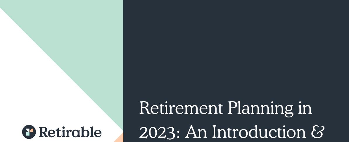 Retirement Planning In 2023: An Introduction & How-to Guide