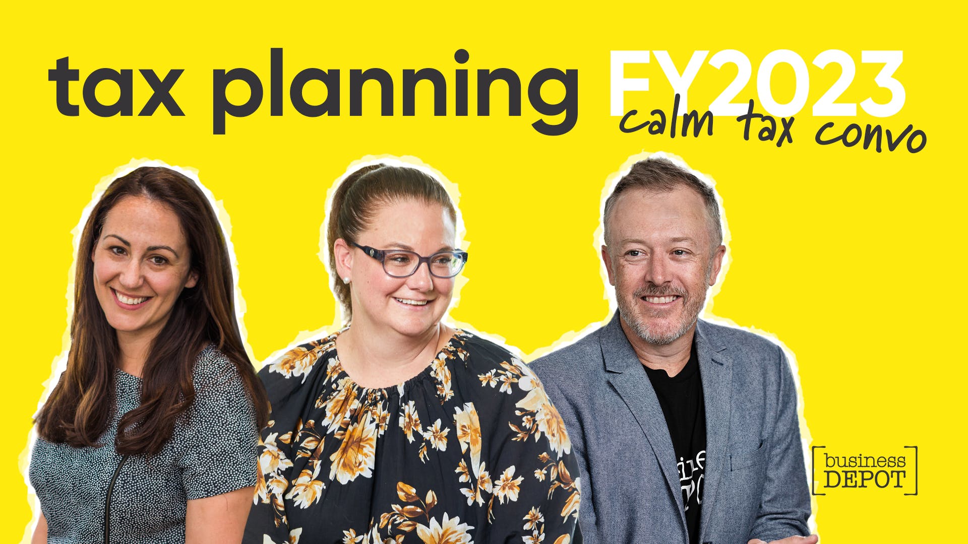 Tax Planning FY2023 | Calm Tax Convo | businessDEPOT