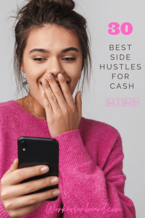 30 Best Side Hustles for Cash in 2023 - Workersonboard
