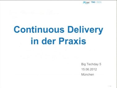 Techcast-Video Continuous Delivery in der Praxis