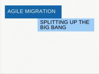 Video: Adaptive agile Migrationen von komplexen Systemen