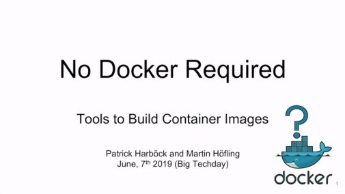 Video: No Docker Required: Tools to Build Container Images