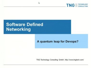 Techcast-Video Software Defined Networking - Quantensprung für den agilen Betrieb?