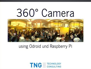 Video: Die TNG-PanoCam - eine 360°-Kamera mit Odroid und Raspberry Pi