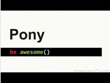 Techcast-Video Pony - A new, race-free, safe & fast actor programming language