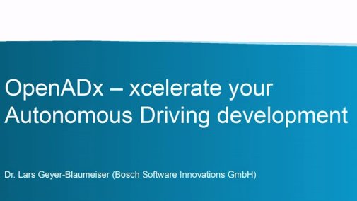 Video: OpenADx – Xcelerate your Autonomous Driving Development