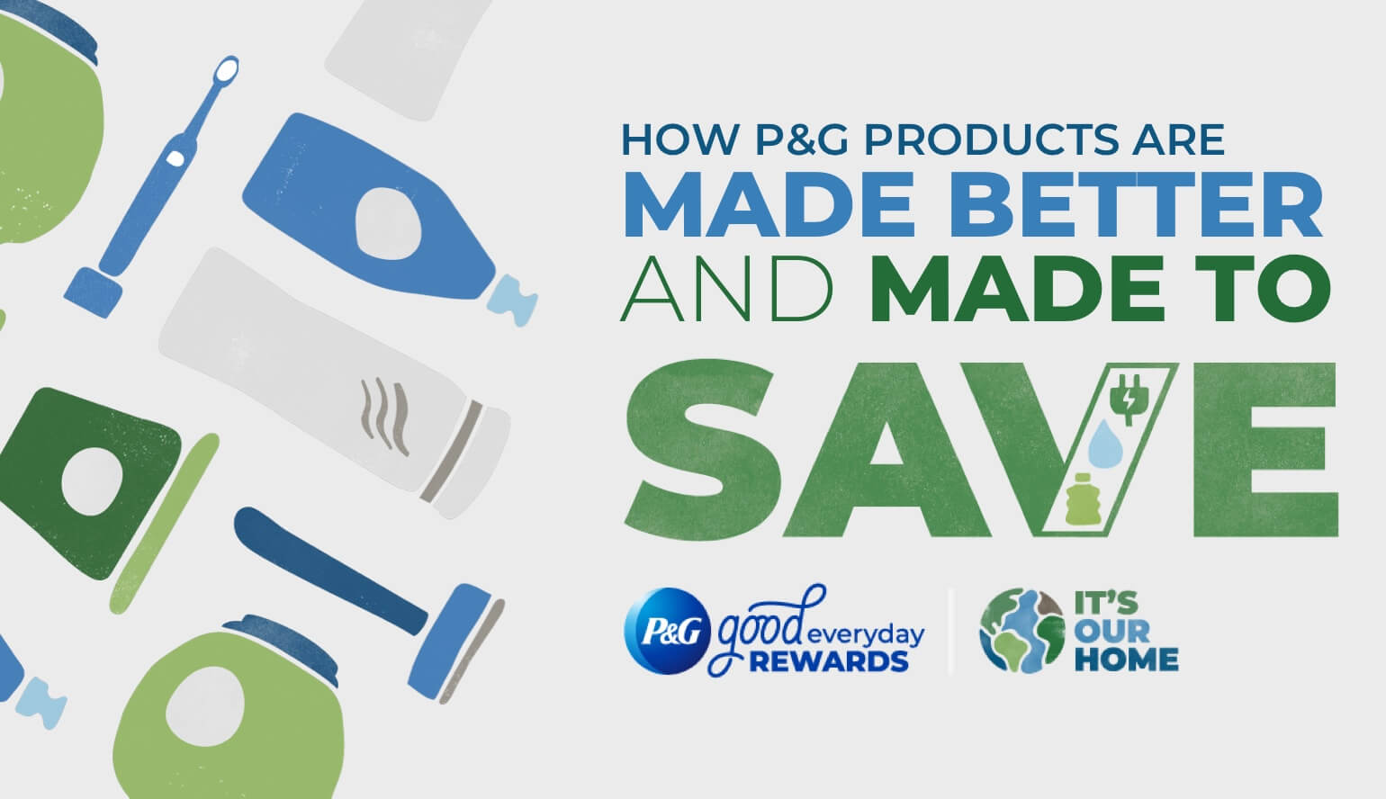 How P&G Products are Made Better and Made to Save