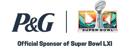 P&G Super Bowl Official Sponsor of Super Bowl LXI