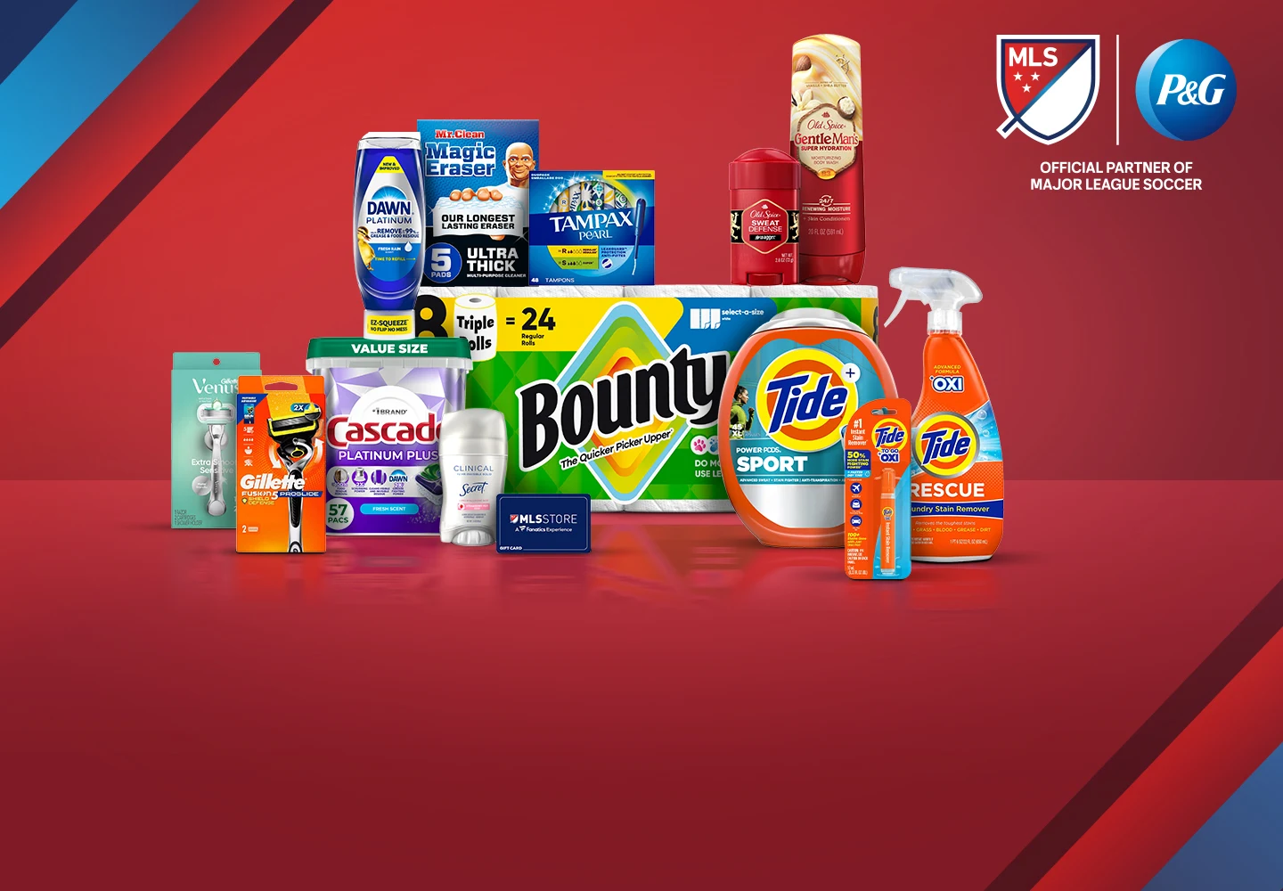 P&G, official sponsor of MLS. Big rebate: spend $50, get $15 or spend $20, get $5 when you purchase select P&G products. Brands featured are Tide, Bounty, Charmin, Cascade, Head & Shoulders and more.