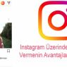 Instagram Üzerinden Reklam Vermenin Avantajları Nelerdir?