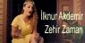 İlknur Akdemir - Zehir Zaman | Şarkı Sözleri