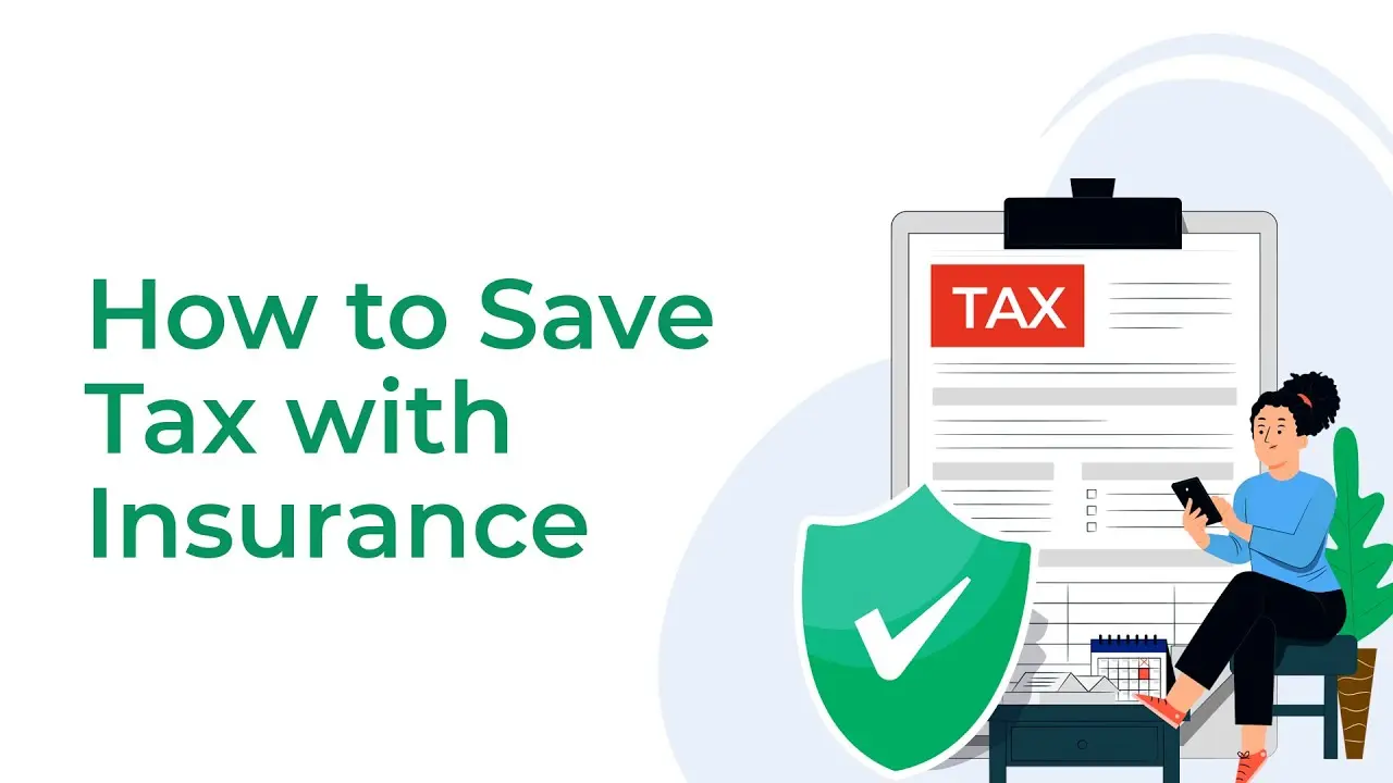 How to Save Tax with Insurance?