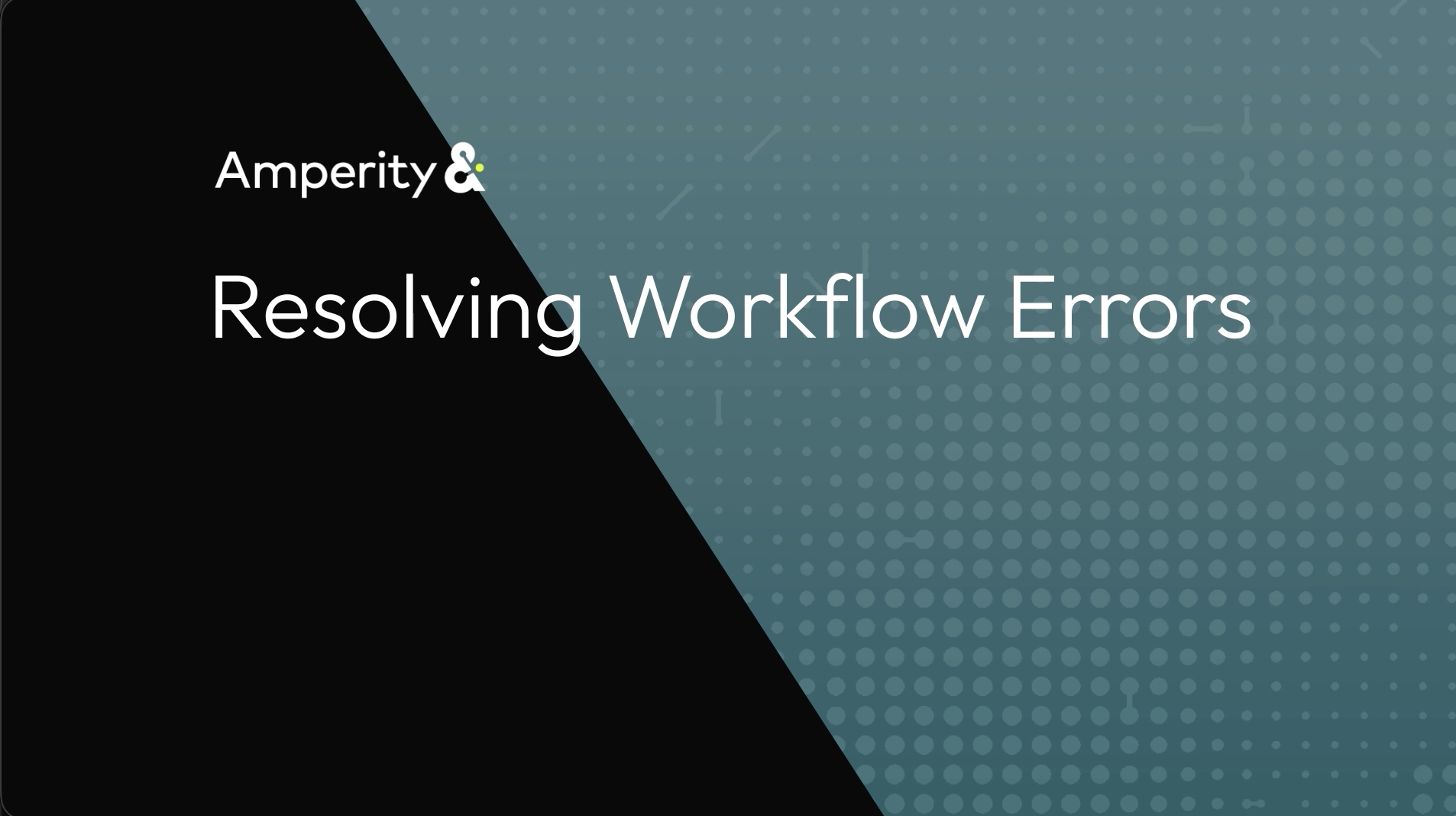 Resolving Workflow Errors | Amperity