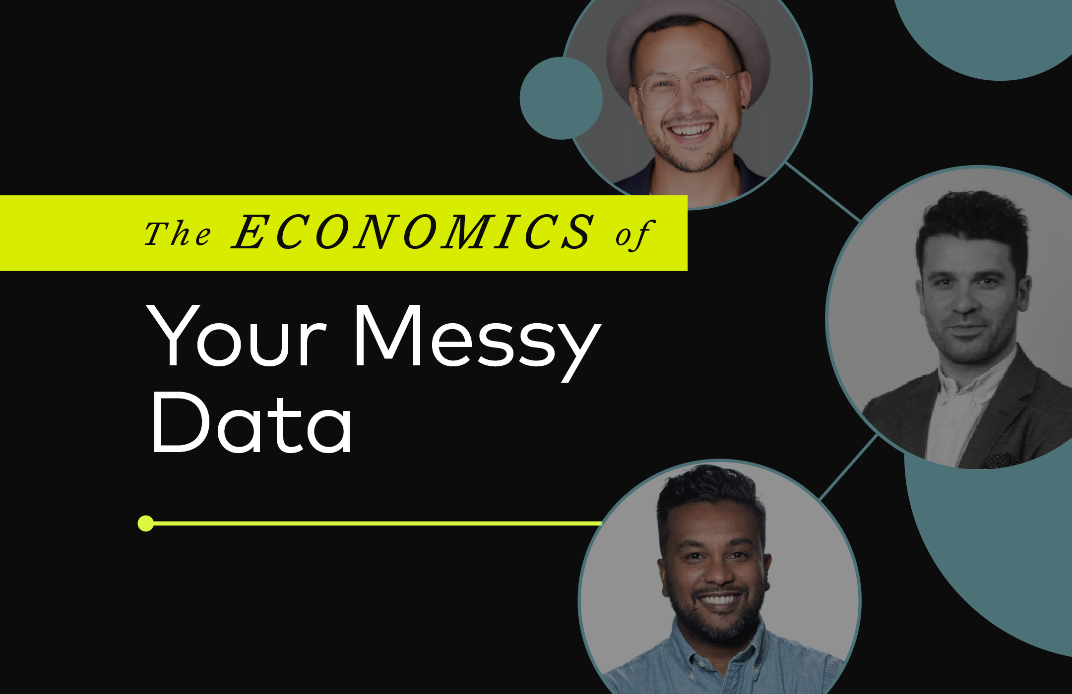 Webinar The Economics Of Your Messy Data Hero2