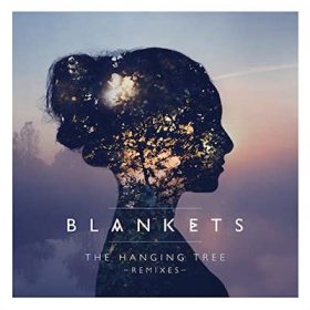 Blankets - The Hanging Tree (Karlk Remix)