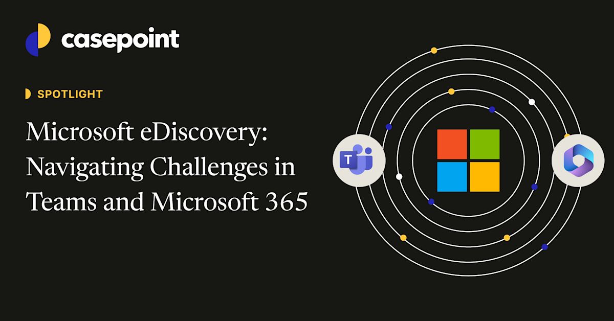 Microsoft eDiscovery Navigating Challenges in Teams and Microsoft 365