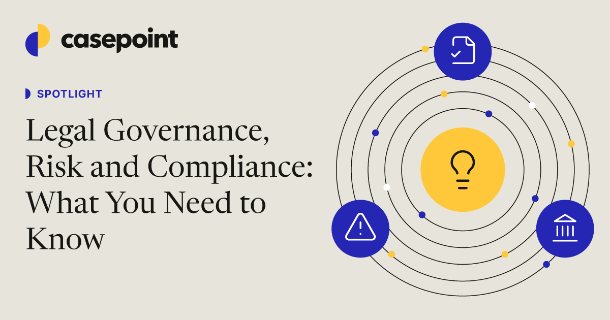 Guide to Legal Governance, Risk and Compliance Strategy | Casepoint