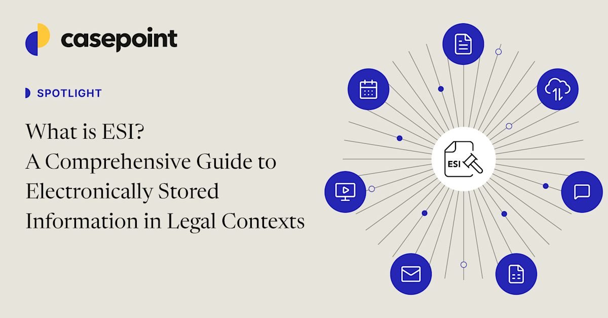 What Is ESI? A Comprehensive Guide to Electronically Stored Information ...