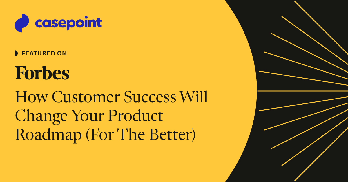 How Customer Success Transforms Product Development For Better Results