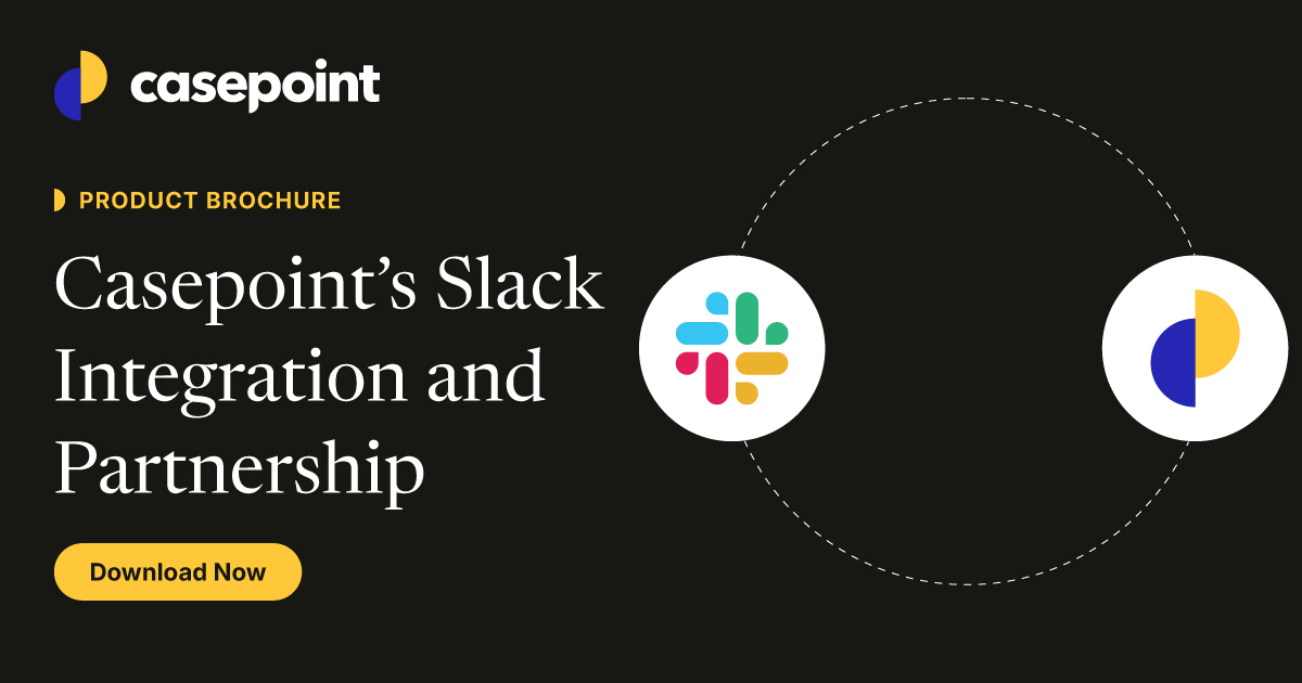 Top 7 Reasons Why Enterprises Select Casepoint for Slack Collections ...