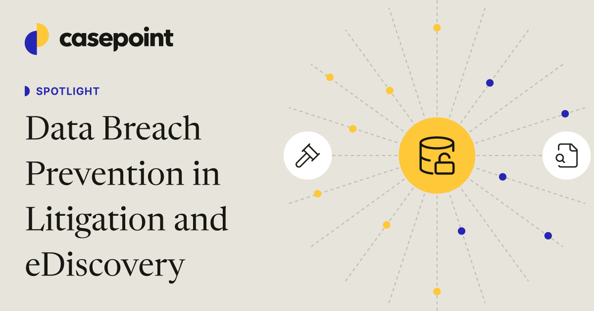 Data Breach Prevention in Litigation and eDiscovery | Casepoint