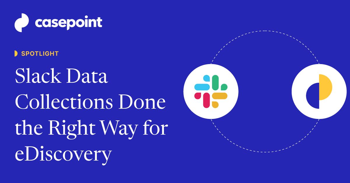 Slack Data Collection, Retention, and Exports for eDiscovery | Casepoint