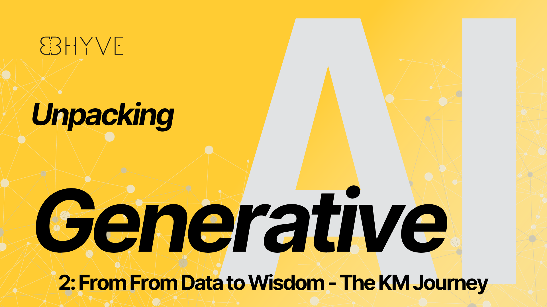Cover Image for Unpacking Generative AI:From From Data to Wisdom - The KM Journey