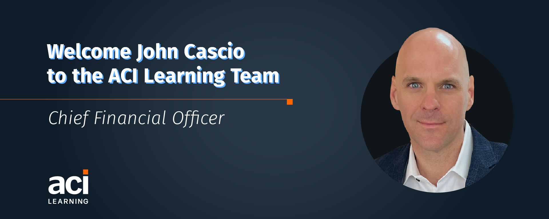 John Cascio joins ACI Learning as CFO