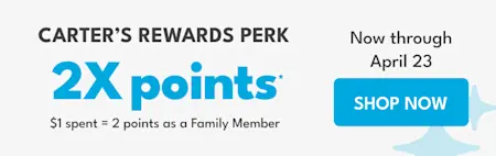 2X points $1 spent = 2 points as a Family Member | Now through April 23
